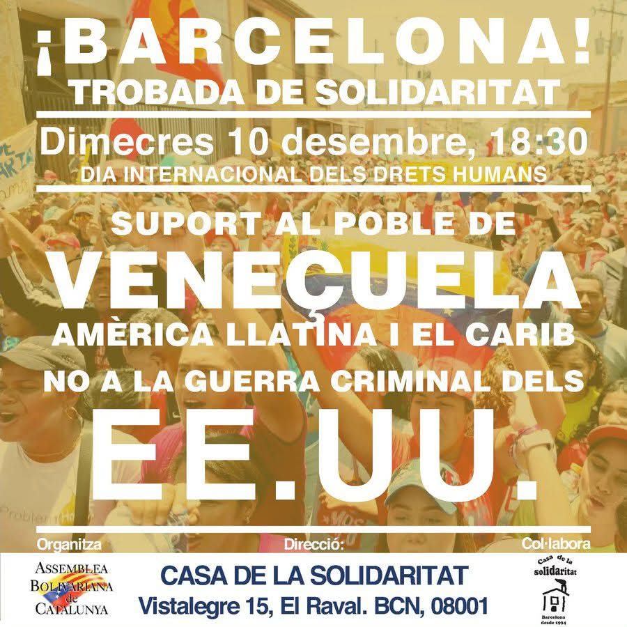 AnibalGarzon's tweet photo. 10 de diciembre, Día Internacional de los DDHH, Barcelona se solidariza con Venezuela y contra las injerencias y amenazas militares de EEUU que violan el Derecho Internacional. Trump Go Home! https://t.co/M4WU77vn5f