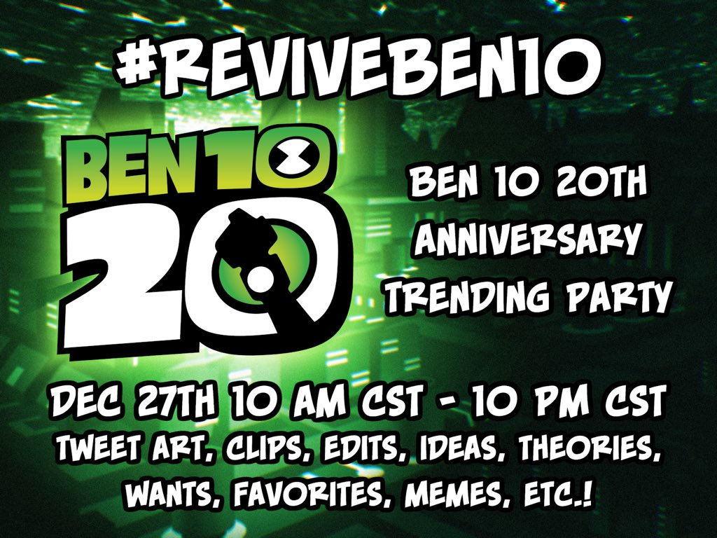 Ben 10: 20th Anniversary Trending Party!

In exactly 20 days, the Ben 10 franchise turns 20! To celebrate, and to show WB that we still love Ben 10, we’re hosting a trending party!

Starting at 10AM CST on December 27th, tweet about Ben 10 as much as you want using #ReviveBen10!