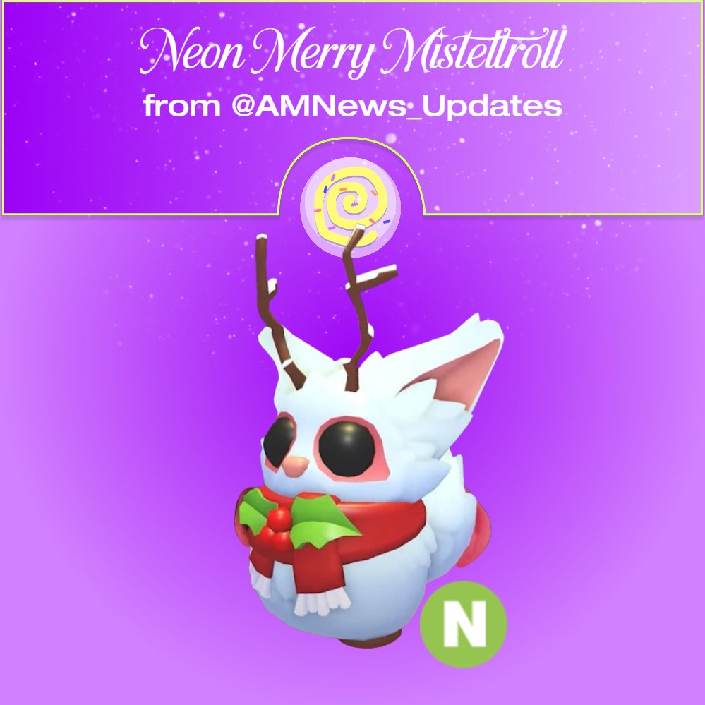 ✶ DAY 07-B  

Today's gift is a Neon Merry Mistletroll, given away by <a href="/AMNews_Updates/">Adopt Me! News</a>. Like, retweet, tag a friend and follow me &amp; him to get a chance to obtain this pet! #AdoptMeGiveaway
