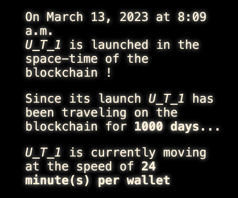1000 days are celebrating! 👏
#U_T_1 is a unique non-fungible token [NFT] that constantly moves between different wallets on the Tezos blockchain...
#Uncollectible #NFT #Blockchain  
👉more about the project: u-t-1.net