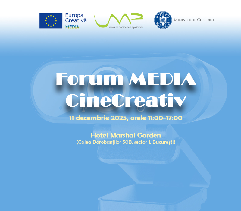 Biroul Europa Creativă – MEDIA România din cadrul Ministerului Culturii - Unitatea de Management a Proiectului vă invită să participaţi la Forum MEDIA CineCreativ, care va fi organizat în data de 11 decembrie a.c. între orele 11.00 - 17.00, la Hotel Marshal Garden