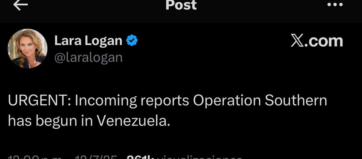 La periodista Lara Logan <a href="/laralogan/">Lara Logan</a> dice desde su cuenta de X que la Operación Lanza del Sur ha comenzando en Venezuela.

Hasta ahora no hay confirmación oficial de esto.

Lara Logan ha trabajado como corresponsal de guerra en Irak y Afganistán.