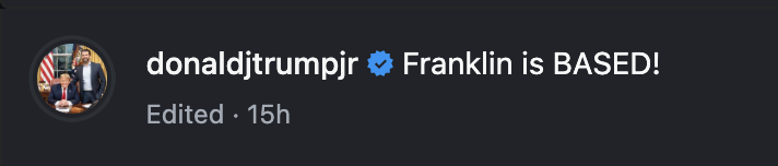 tuults69's tweet image. So even Trump Jr mentioned the Bonk version of the coin

By saying "Based Turtle" in this IG post

Bonk version is OG and has the word "based" in it

BONK - WLFI

Make the connection

$FRANKLIN

CkfVxeuaZjo9xLBwLKgv42nLZ2ChsuGSCucNeQ1cbonk