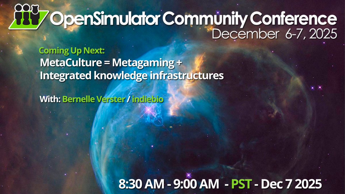 Starting in 5 minutes @ #OSCC25
MetaCulture = Metagaming + Integrated knowledge infrastructures
By: Bernelle Verster / indiebio

Schedule: conference.opensimulator.org/schedule/

Hypergrid Address:  cc.opensimulator.org:8002
Or watch live: youtube.com/c/AvaconOrg/li…
#Metaverse #opensource