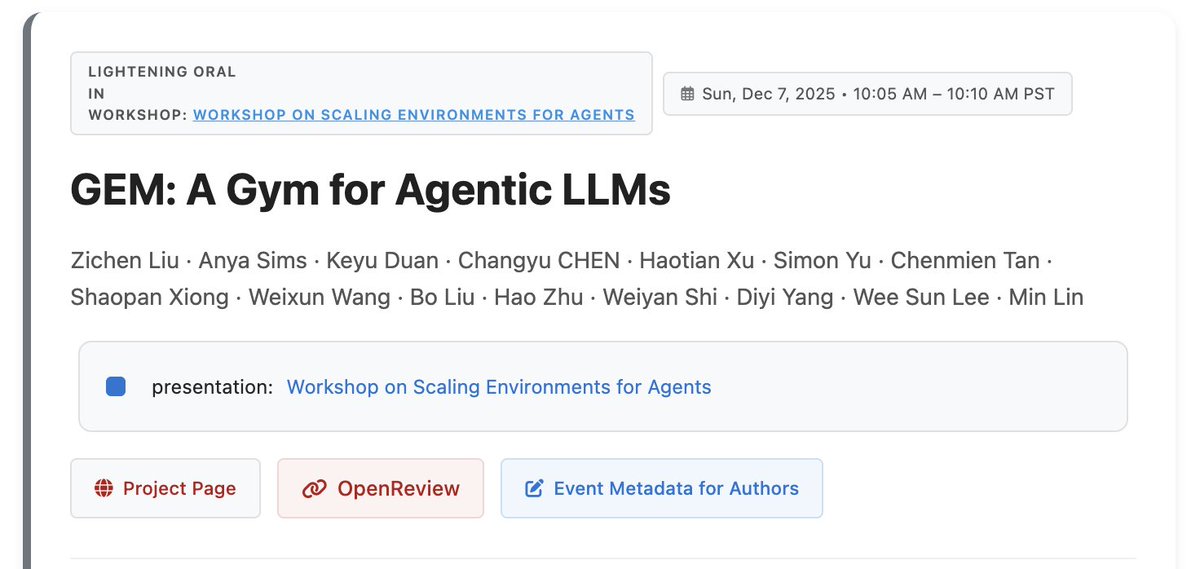 Would be around the scaling environments for agents workshop #NeurIPS2025 today 🌊

Come say hi and chat about GEM 💎, RL and experience scaling 💡

gem: arxiv.org/pdf/2510.01051