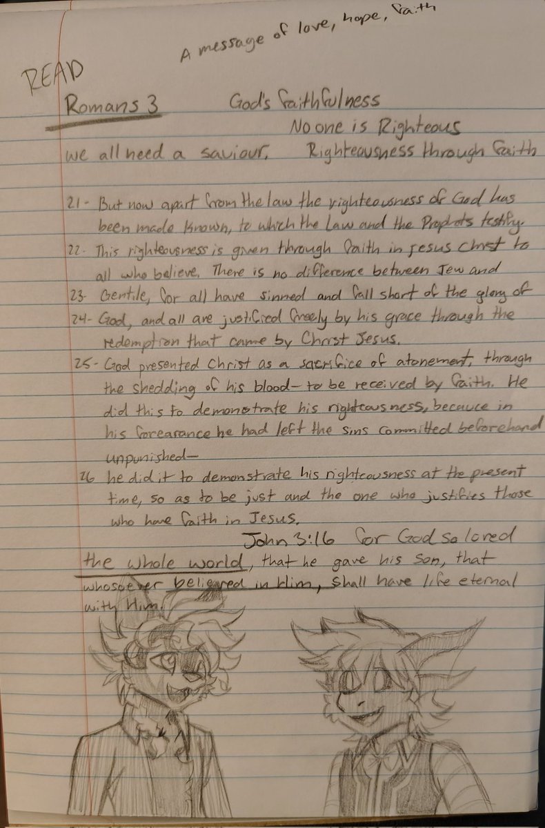 DreagonArtz's tweet photo. Read Romans 3
Church notes and doodles featuring my ocs Doctor Dude (cat form) and Ediz. 
#bible #john316 #romans3 #godsfaithfullness #godslove #ediz #notes #doodles https://t.co/8OFhsJnDgf