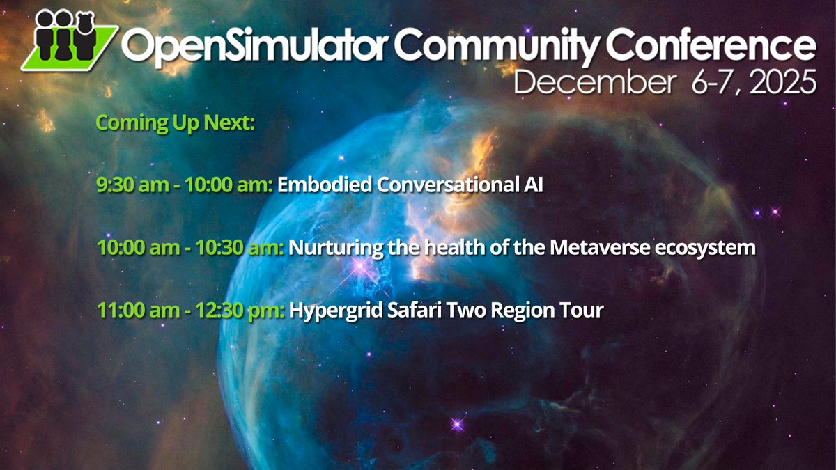 A short break @ #OSCC25 then we will continue with:
Embodied Conversational AI
by Heike Philp

Schedule: conference.opensimulator.org/schedule/

Hypergrid Adress:  cc.opensimulator.org:8002
Or watch live: youtube.com/c/AvaconOrg/li…
#Metaverse #opensource