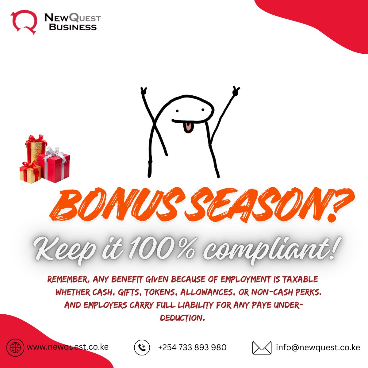 NewQuest_Co's tweet photo. 🎁 Planning December bonuses?
 
Remember, any benefit linked to employment is taxable;
• Bonuses taxed in month paid
• Gifts/tokens/reimbursements = taxable
• Non-cash taxed at market value
• Employers liable for PAYE gaps

Stay compliant with us
#PAYE #KRA #TaxexpertsinKenya https://t.co/D1gGyJm6do