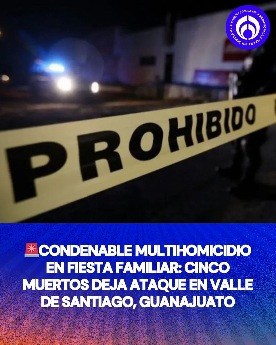 💔 Cinco personas fallecieron a causa de un ataque armado durante una fiesta familiar, en el municipio de Valle de Santiago, anunció la Fiscalía de Guanajuato.

🔗 Acá toda la info: radioformula.com.mx/nacional/multi…