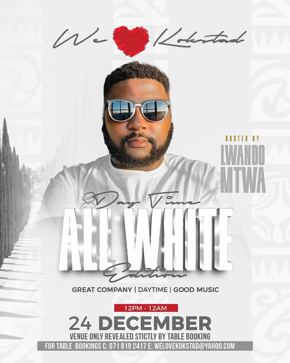 We Love Kokstad All White Day Time Edition 
Venue only revealed via table reservations.
📍Secrete Location 
🗓️24 December 

To RSVP Email: welovekokstad@yahoo.com
C: +27 (71) 819-2417

Ungasali ngu December ngoku🤍🤍
#welovekokstad #allwhiteparty #daytime