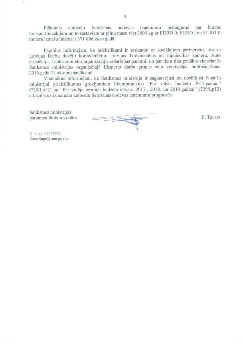 Apvienotais saraksts piemirsis, ka tieši Edgars Tavars kā Satiksmes ministrijas parlamentārais sekretārs 2016. gadā virzīja izmaiņas saistībā ar nodevas maksāšanas pienākumu paplašināšanu un noteica to transportlīdzekļiem ar pilnu masu virs 3000 kg. Pirms tam šāda veida nodeva
