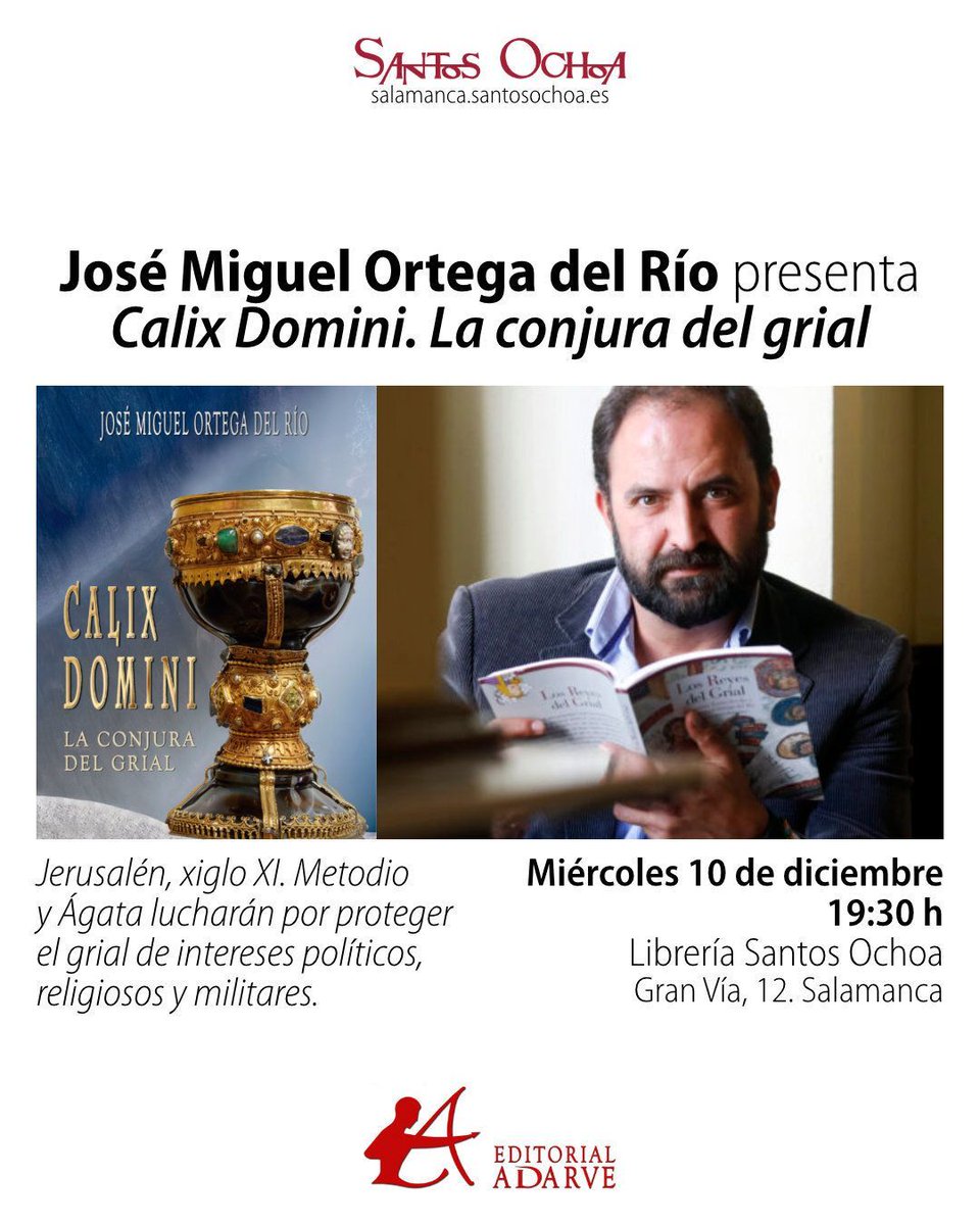 📖 José Miguel Ortega del Río presenta "Calix Domini". La conjura del grial.

📅 Miércoles 10 de diciembre | 19:30 h.
📌 Librería Santos Ochoa (Gran Vía, 12, Salamanca)

Más info 👇
blogs.santosochoa.es/salamanca/even…