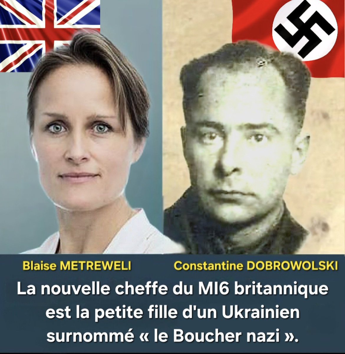 🇬🇧 LA NOUVELLE CHEFFE
DES SERVICES SECRETS BRITANNIQUES
EST LA PETITE FILLE D'UN UKRAINIEN SURNOMMÉ «LE BOURREAU NAZI» 
Nommée le 1er septembre 2025 à la tête du MI6, Blaise Florence Metreweli a pour grand-père paternel un certain Constantine Dobrowolski, Ukrainien d'origine