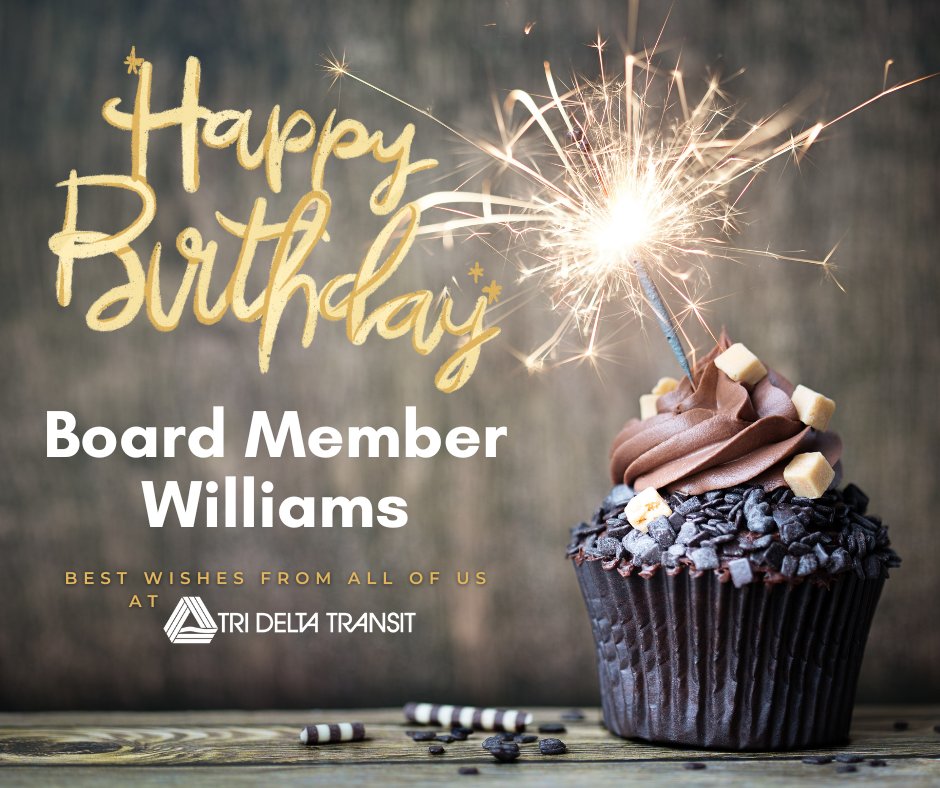 TriDeltaTransit's tweet image. Happy Birthday Board Member Williams. Thank you for all you do for Tri Delta Transit, the community and the County.