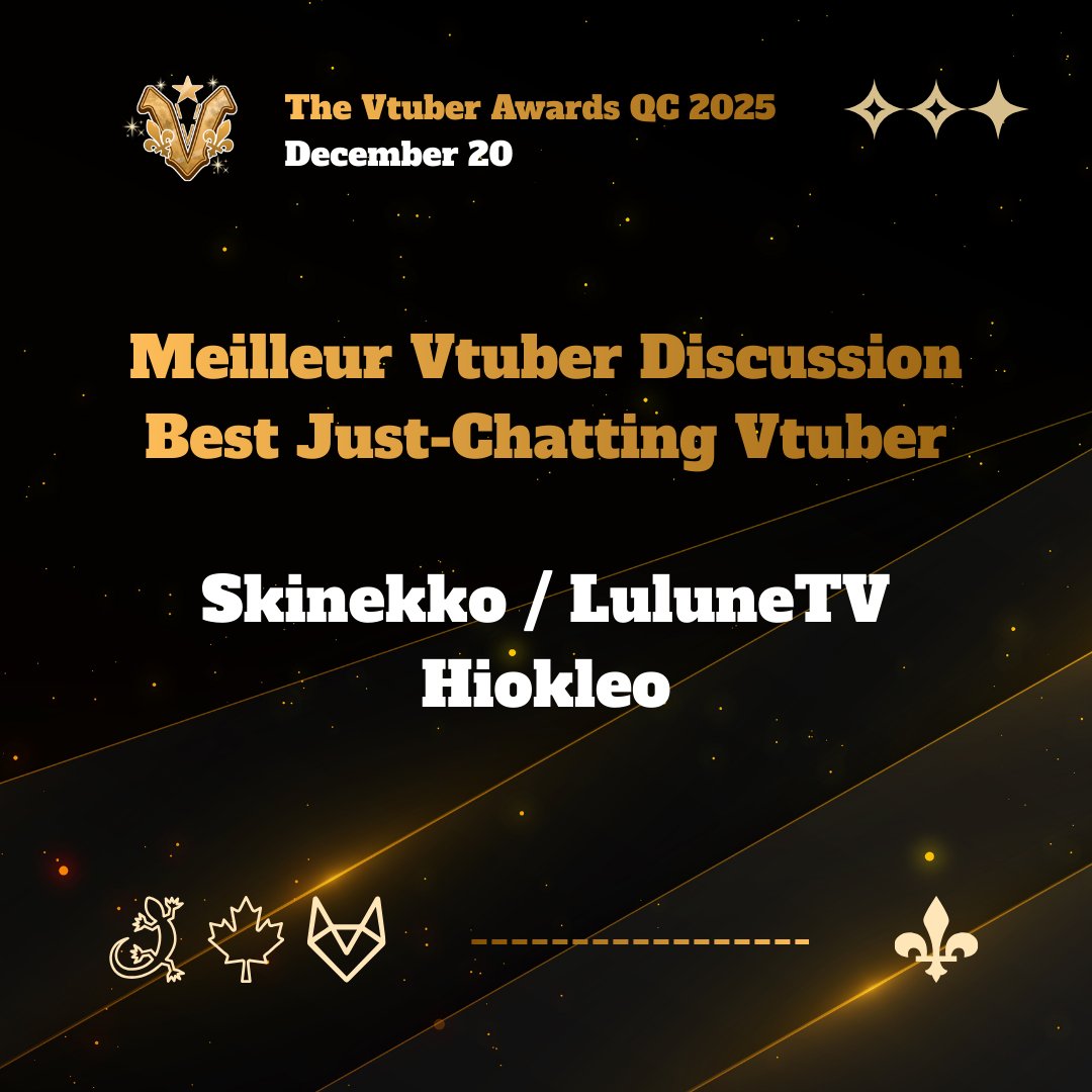 Mesdames et Messieurs! / Ladies and Gentlemen!  
Dans la catégorie Discussion! Nous avons l'honneur de vous annoncer les nominés suivant!  
In the Jus-Chantting category! We are honored to announce the following nominees!
<a href="/Skinekko/">Skinekko |🍄✨ Vtuber francophone</a> / <a href="/LuluneTV/">Lulune 🌙 RPG Specialist ⚜️ VtuberQC</a> / <a href="/hiokleo/">Hiokleo 💀🎟️🌸 Horror Vtuber</a>