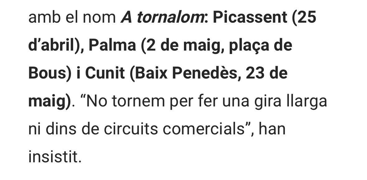 *No tornem per a fer una gira dins de circuits comercials"
Perfecte...