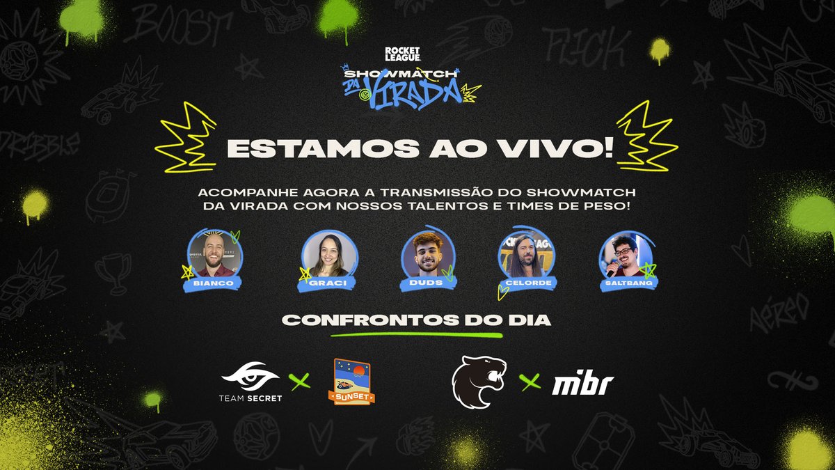 AO VIVO AGORA!🎉

O grande dia do Showmatch da Virada chegou e você pode assistir tudo ao vivo com a gente!

📺 twitch.tv/rocketleagueSAM

<a href="/teamsecret/">Team Secret</a>  vs <a href="/Sunset_LFO/">Sunset (Looking for Org)</a>  • <a href="/FURIA/">FURIA</a>  vs <a href="/MIBR/">MADE IN BRAZIL.</a>  

Pra quem vai sua torcida? 🔥