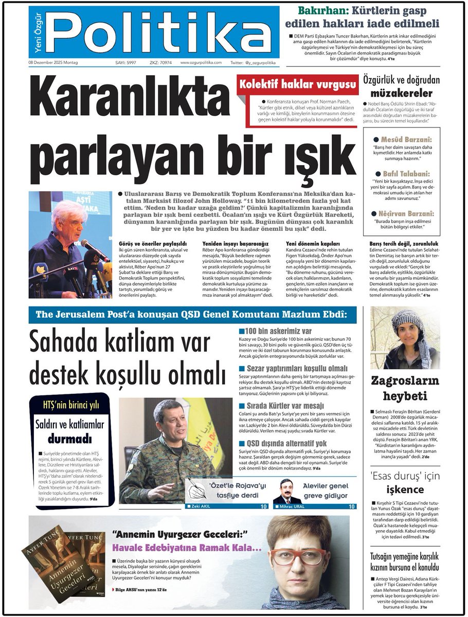 🔴MANŞET

📌Karanlıkta parlayan bir ışık

Konferansa Meksika'dan katılan Marksist filozof John Holloway:Neden bu kadar uzağa geldim?Çünkü kapitalizmin karanlığında parlayan bir ışık beni cezbetti. Öcalan’ın ışığı ve Kürt Özgürlük Hareketi, dünyanın karanlığında parlayan bir ışık.