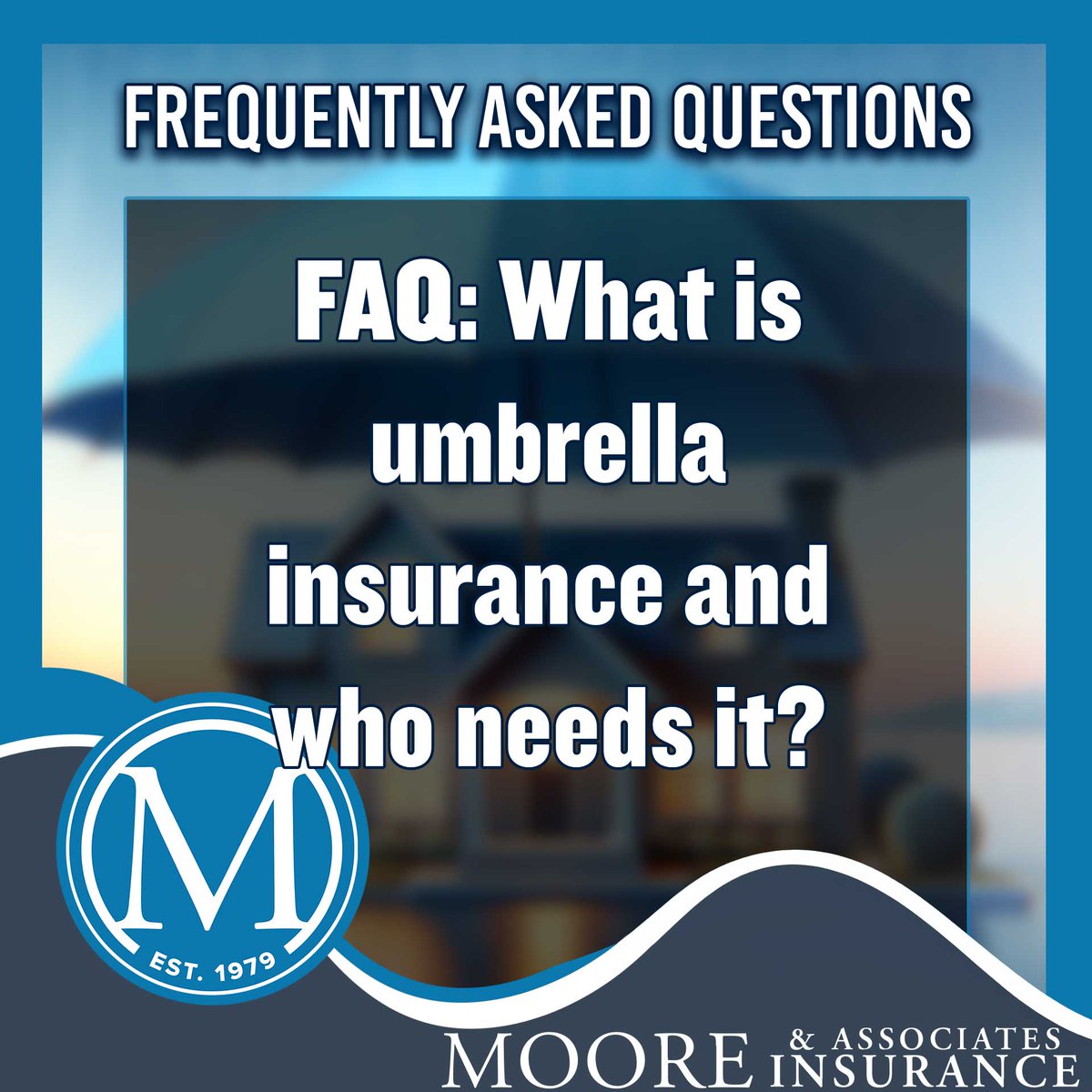 MooreMBIns's tweet image. FAQ: What is umbrella insurance and who needs it? It provides extra liability protection beyond your standard policy limits, helping safeguard your home, business, and future from unexpected claims. ow.ly/ezVG50XaKyw #UmbrellaInsurance #InsuranceFAQ #MooreAndAssociates