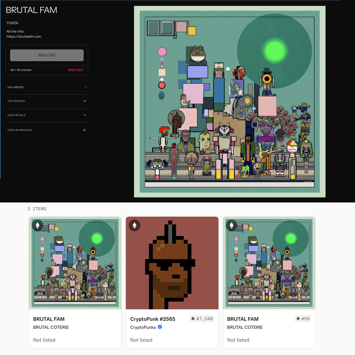 SOLDOUT!

And in the final rush, Punk #2565.. minted his second BRUTAL FAM TOKEN!! 🔥
*I would be happy to thank you in DM. 
For all my collectors, this is only the beginning of a journey that will bring you surprises! 
Thank you all🙏🖤
40 BRUTAL FAM TOKENS collected at 0.099 E