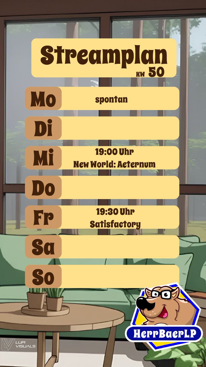 Hallo Freunde.
Hier ist der Streamplan für die KW50
08.12.2025 - 14.12.2025

Mo.: 19:00 Uhr spontan

Mi.: 19:00 Uhr  #NewWorldAeternum

Fr.: 19:30 Uhr #Satisfactory 

Sa. &amp; So.: spontan 

Habt eine Tolle Woche  🐻🍯#honigliebe