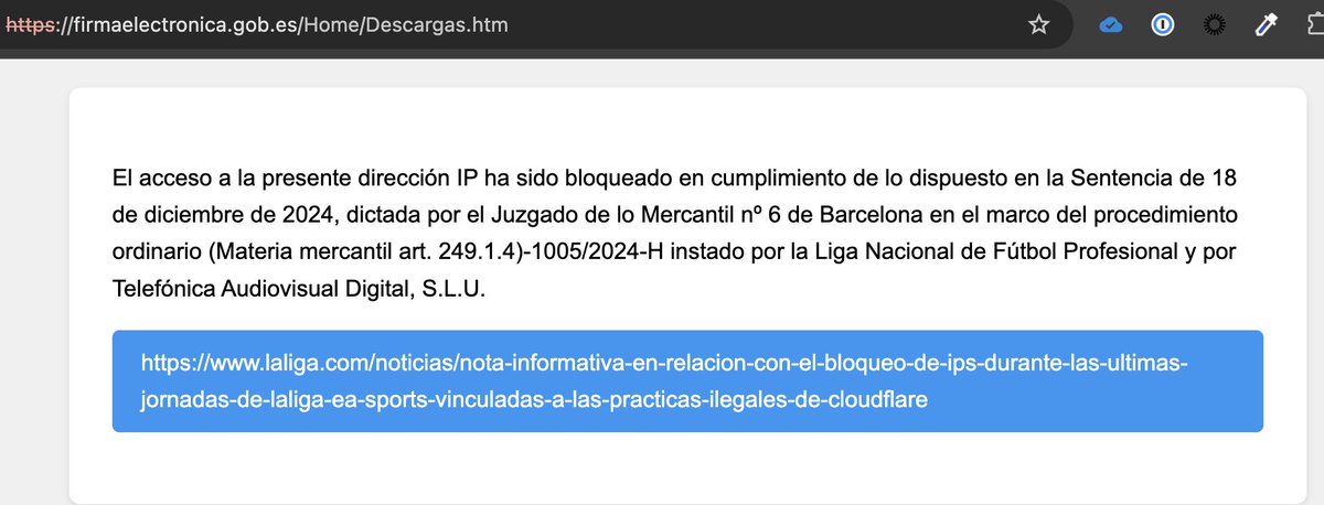 <a href="/laligagate/">#LaLigaGate</a> <a href="/rootedcon/">/RootedCON</a> FYI, el dominio firmaelectronica.gob.es del gobierno (página para descargar el software de Autofirma, requerido para realizar algunos trámites legales), está bloqueado por orden de la liga.

No sé que opinará nuestro querido gobierno sobre esto.