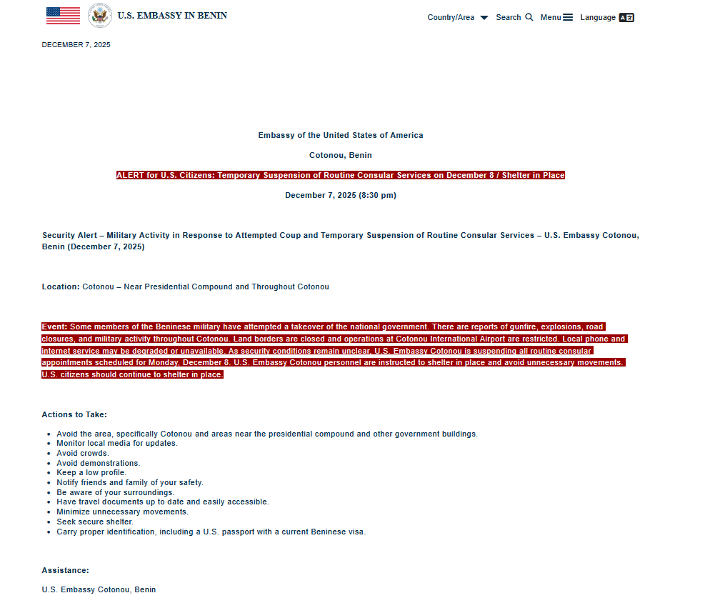 JUST IN - U.S. State Dept issues a shelter in place for U.S. citizens in Cotonou, Benin and closes embassy, "Military activity is occurring in Cotonou today, December 7, following an attempted coup. Reports include gunfire, explosions, road closures, and restricted airport