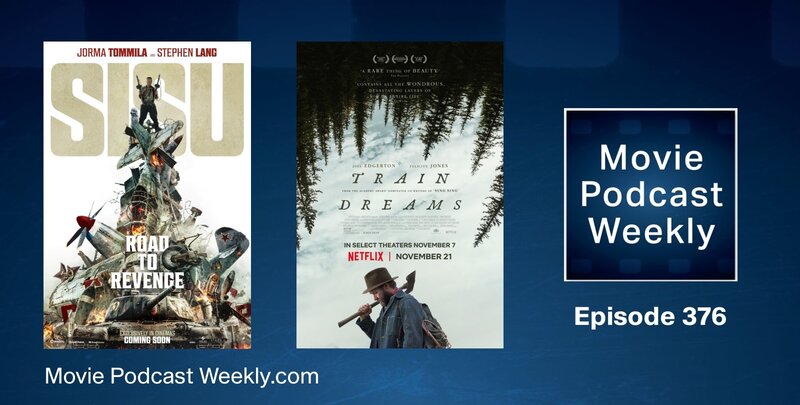 LISTEN!  Movie Podcast Weekly Ep. 376: Sisu: Road to Revenge (2025), Train Dreams (2025)  tinyurl.com/wcvssd5j  -J