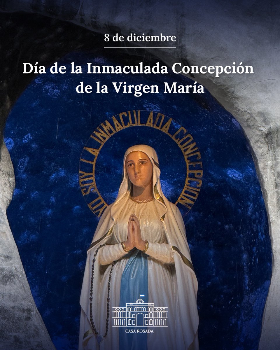 CasaRosada's tweet image. Este 8 de diciembre conmemoramos el Día de la Inmaculada Concepción de la Virgen María, celebración profundamente arraigada en la fe católica nacional, que recuerda el designio divino por el cual la Madre de Jesús fue preservada del pecado original desde el primer instante de su…
