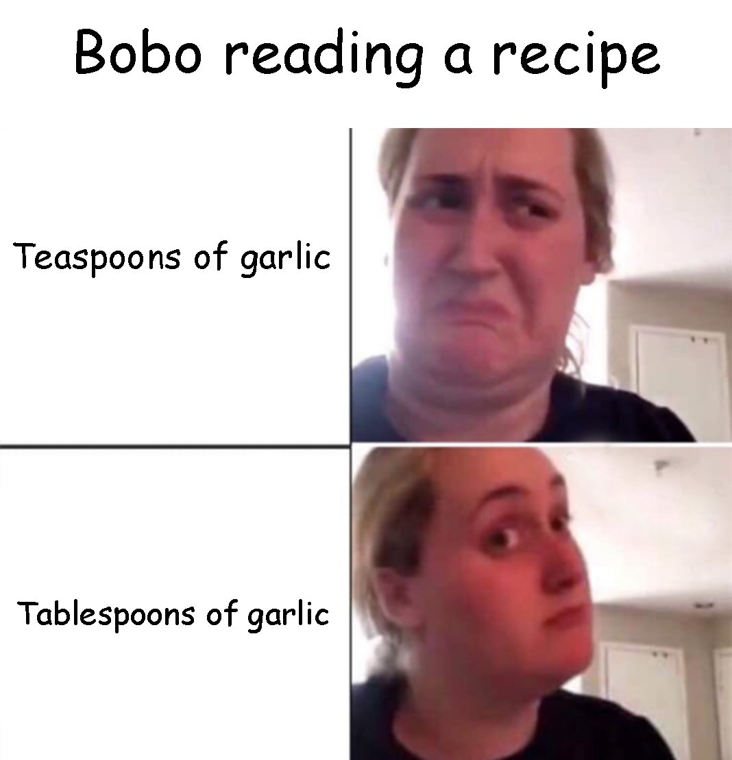 The recipe i have says 3 cloves of garlic. Like that's not enough for my stew!!! Imma do 10