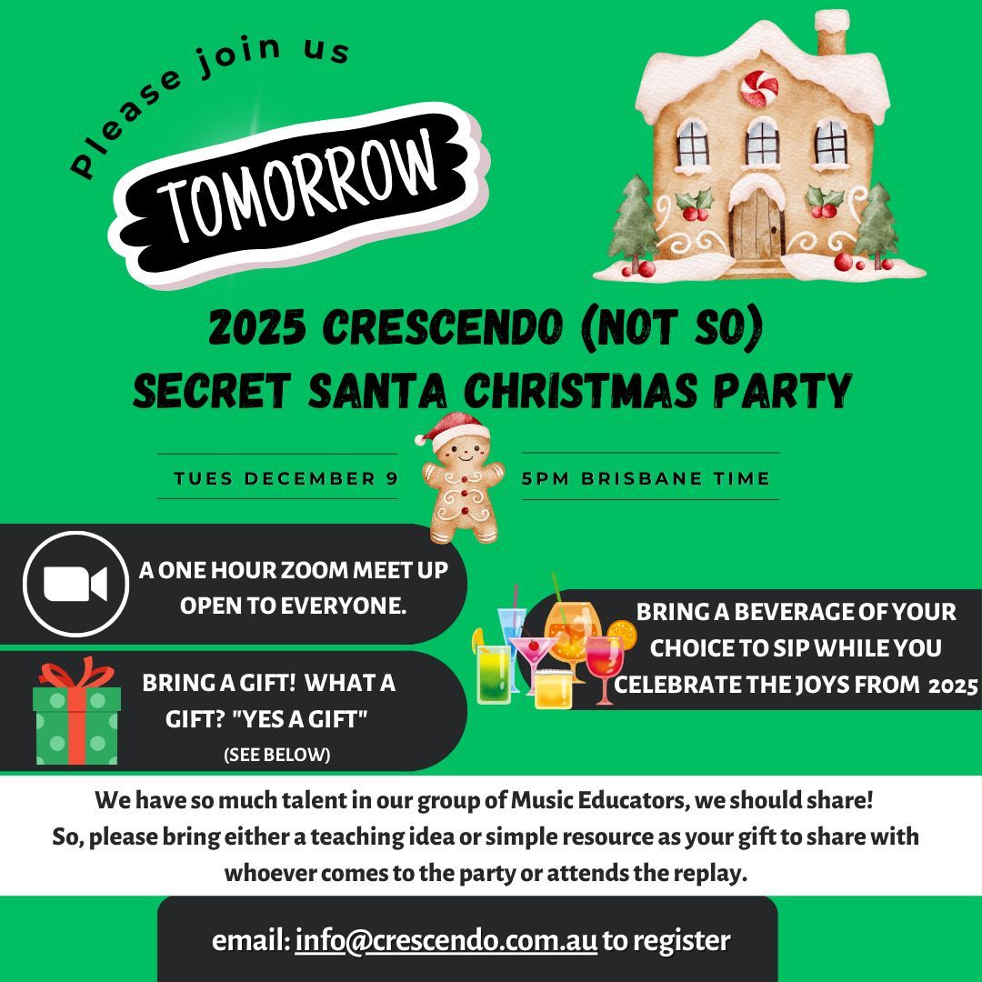 crescendomusic's tweet image. 🎄 ON TOMORROW🎄

2025 Crescendo (Not So) Secret Santa Christmas Party is on TOMORROW! 

📅 Tuesday, December 9
⏰ 5pm (Brisbane time)
📍 Online via Zoom – open to everyone!

TO REGISTER email info@crescendomusic.com.au

#CrescendoMusicEducation #MusicTeachers #MusicEd