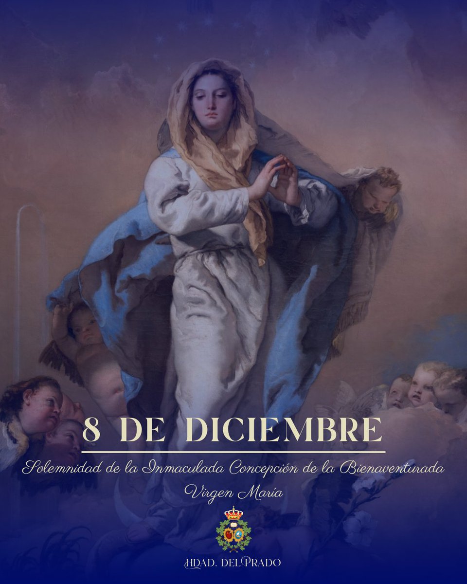 8 DE DICIEMBRE, SOLEMNIDAD DE LA INMACULADA CONCEPCIÓN DE LA BIENAVENTURADA VIRGEN MARÍA