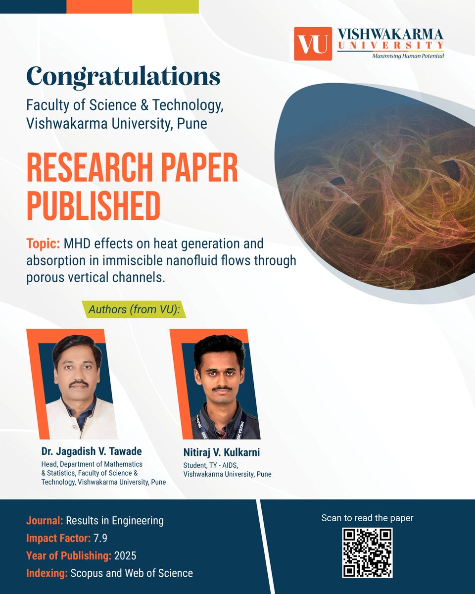 Congratulations to the Faculty of Science &amp; Technology, VU!✨

A paper on MHD effects in nanofluid heat transfer by Dr. J.V. Tawade &amp; Nitiraj Kulkarni has been published in Results in Engineering (IF 7.9). 

A proud moment for VU’s research excellence.🔬📘

#VishwakarmaUniversity
