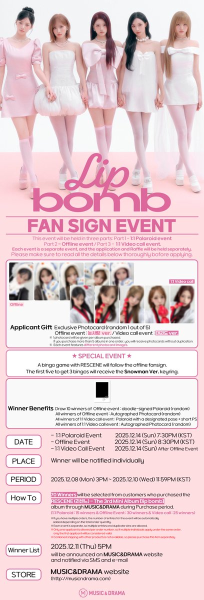 m_MUSICNDRAMA's tweet image. [📢] #RESCENE #리센느 #リセンヌ
3rd Mini Album [lip bomb]
1:1 폴라로이드 / 대면 / 1:1 영상통화 이벤트

📅 이벤트 일시 : 2025.12.14 (일) 7:30PM (KST)
📌 응모 기간 : ~ 12/10 11:59PM (KST)

🩷 대면 팬사인회 종료 후 리센느와 함께하는 빙고 게임이 진행될 예정입니다 🩷

☃️ 오프라인…