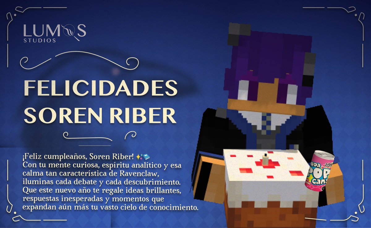 🎉✨ ¡Feliz cumpleaños, Soren Riber! ✨💙
Nuestro querido Ravenclaw de corazón, el sabio de las alturas y el orgullo del Águila 🦅📘

Hoy celebramos tu día con emoción mágica, porque personas como tú hacen brillar los pasillos del castillo. Que este nuevo año esté lleno de