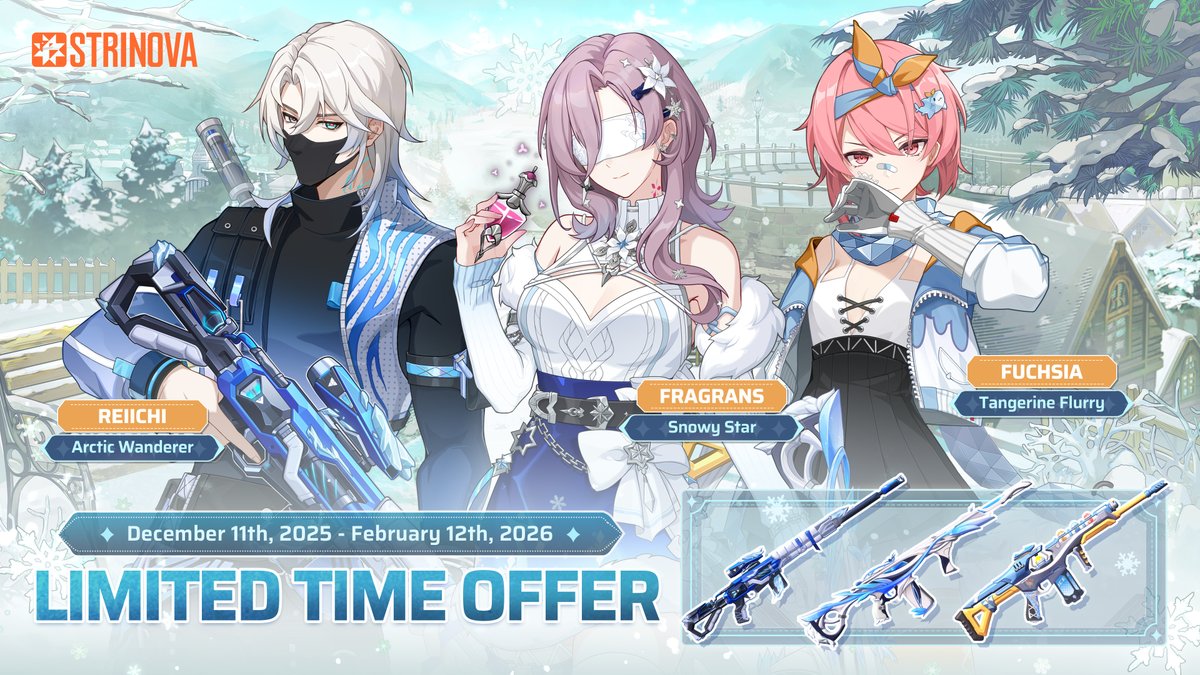 Strinova_EN's tweet photo. Limited Time Offer Preview | Snowy Days
As the weather is getting cooler, a new fashion style comes up to Reiichi, Fragrans and Fuchsia!😎
Keep up with this fashion and keep yourself warm this winter, don't catch colds!❄️
Duration: December 11th, 2025 1:00 - February 12th, 2026 0:59 (UTC +0)
#Strinova