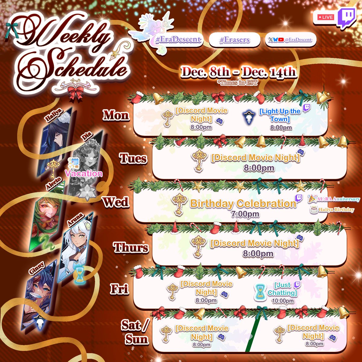 ˙⟡💎[ Weekly Schedule 💠 [Dec. 8th - Dec. 14th]💎⟡ ⋆˙
✨Shining Bright, We are Era:Descent!✨

💠 More Holiday Cheer ahead !!

We have a birthday and a couple anniversaries this week too so stay tuned! 🎄😉✨

🗓️12.10 - 🥳🎉AU:RA (Dia &amp; Aruna)  | 🎂Haliya

⟡🗝🐍🏴‍☠️🌺⌛️⟡