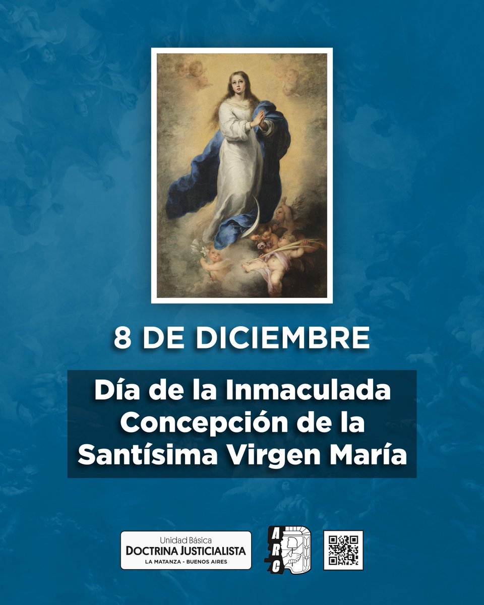 unidadbasicadj's tweet image. 🗓 8 de diciembre | Día de la Inmaculada Concepción de la Santísima Virgen María 🇻🇦 ✝️ 

#DíaDeLaVirgen #VirgenMaría
#UBDoctrinaJusticialista #AgrupaciónRamónCarrillo