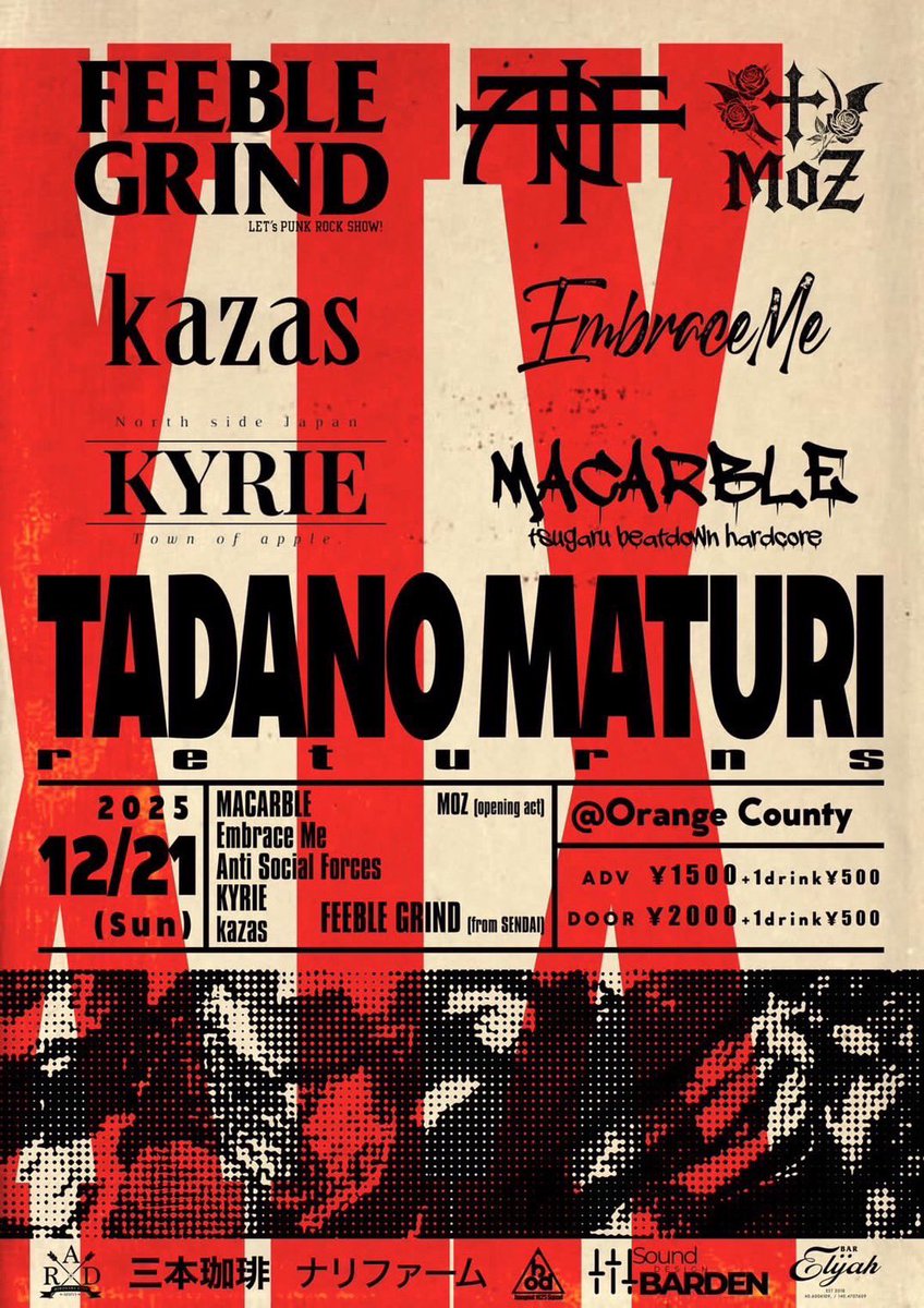 _ASF_SR's tweet photo. 【ライブ告知】
“TADANO MATURI returns”

📅 2025/12/21 (Sun)
📍 @Orange County

- MACARBLE
- Embrace Me
- Anti Social Forces
- KYRIE
- kazas
- FEEBLE GRIND (from SENDAI) 
- MOZ（opening act）

ADV ¥1500 + 1drink ¥500
DOOR ¥2000 + 1drink ¥500
予約受付してます！年末前に遊びましょ‼️ https://t.co/WS0Mkectr8