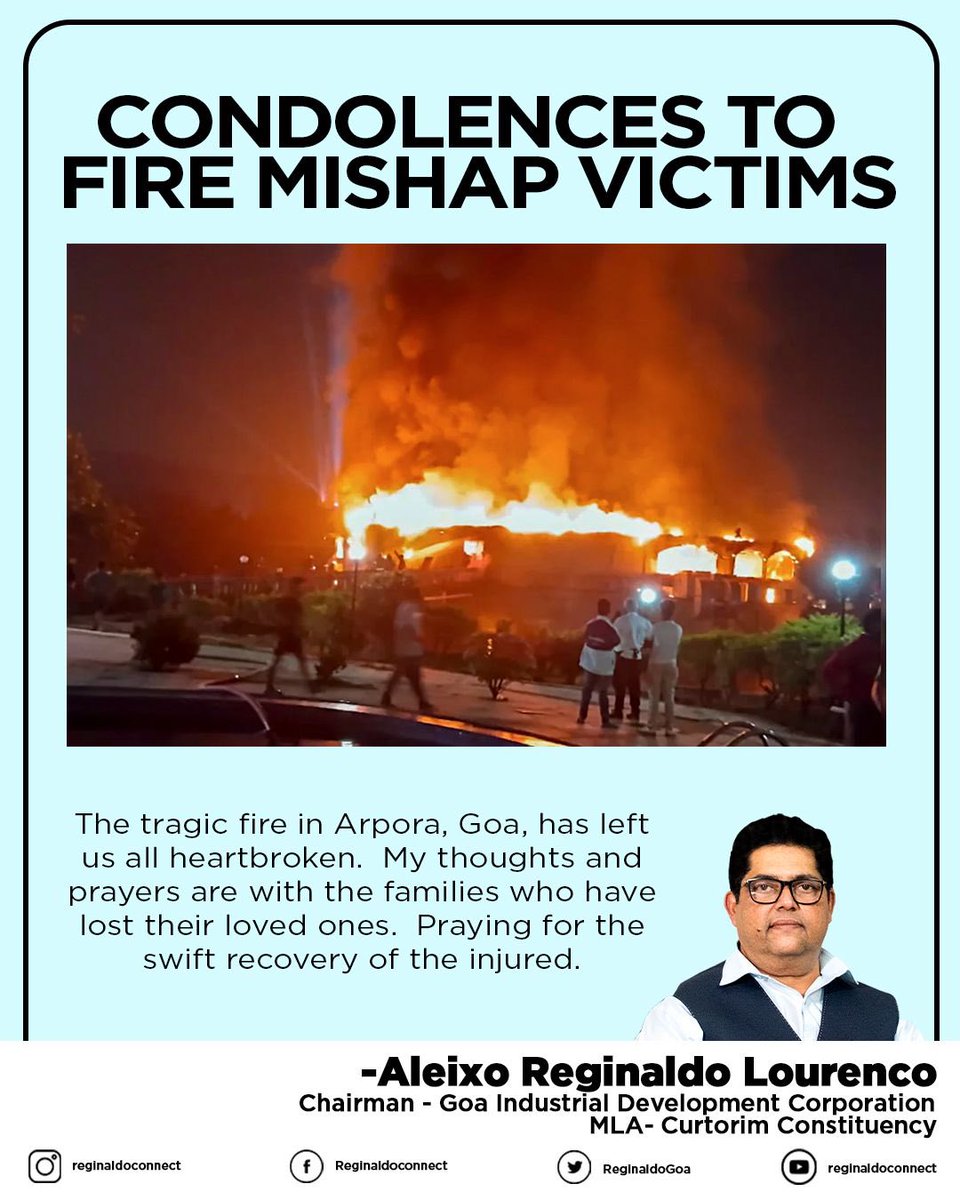 Deeply anguished by the tragic fire incident at a nightclub in Arpora, North Goa, where at least 25 precious lives were lost. The victims, who were dedicated staff members &amp; Tourist lost their lives due to a devastating Fire Incident .