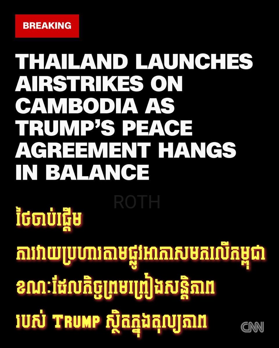rothofficial99's tweet photo. Thailand has launched airstrikes against Cambodia as a new wave of fighting erupted between the southeast Asian neighbors, marking the potential collapse of a peace plan presided over by US President Donald Trump just two months ago. 08/12/2025 https://t.co/LcGcuJ6c9M