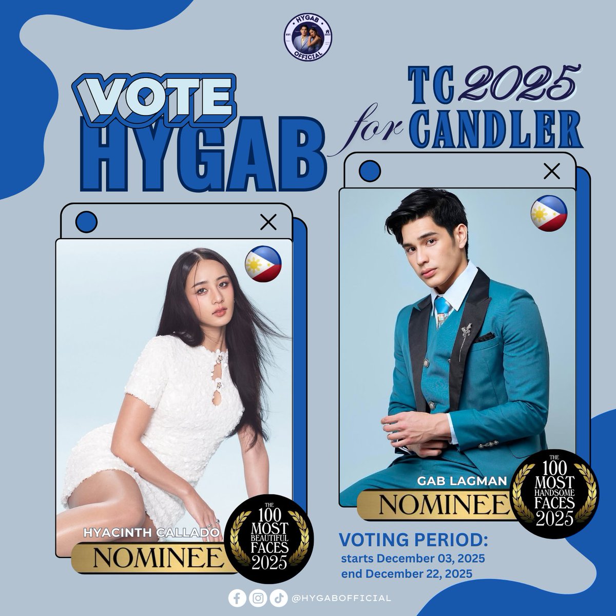 HyGabOFC's tweet image. ᯓᡣ𐭩 HYGAB FOR TC CANDLER’s TOP 100 MOST HANDSOME AND BEAUTIFUL FACES OF 2025 💙

HOMIES, this is our moment! Let’s work together and show our full support. Vote Hyacinth &amp;amp; Gab for @tccandler’s Top 100 Most Handsome and Beautiful Faces of 2025!