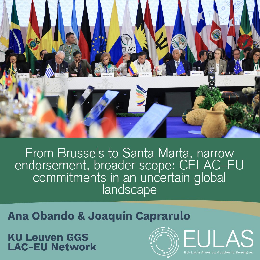 EULASNetwork's tweet image. On the blog now! 🇪🇺🇨🇴 From Brussels to #SantaMarta: Ana Obando &amp;amp; @joaquin_capra of @LACEUNetwork unpack key takeaways from the 2025 #EUCELAC Summit. While it didn’t match Brussels 2023, it still marked a meaningful shift in EU–LAC #cooperation.
👉Read why: eulas.network/post/celac-eu-…