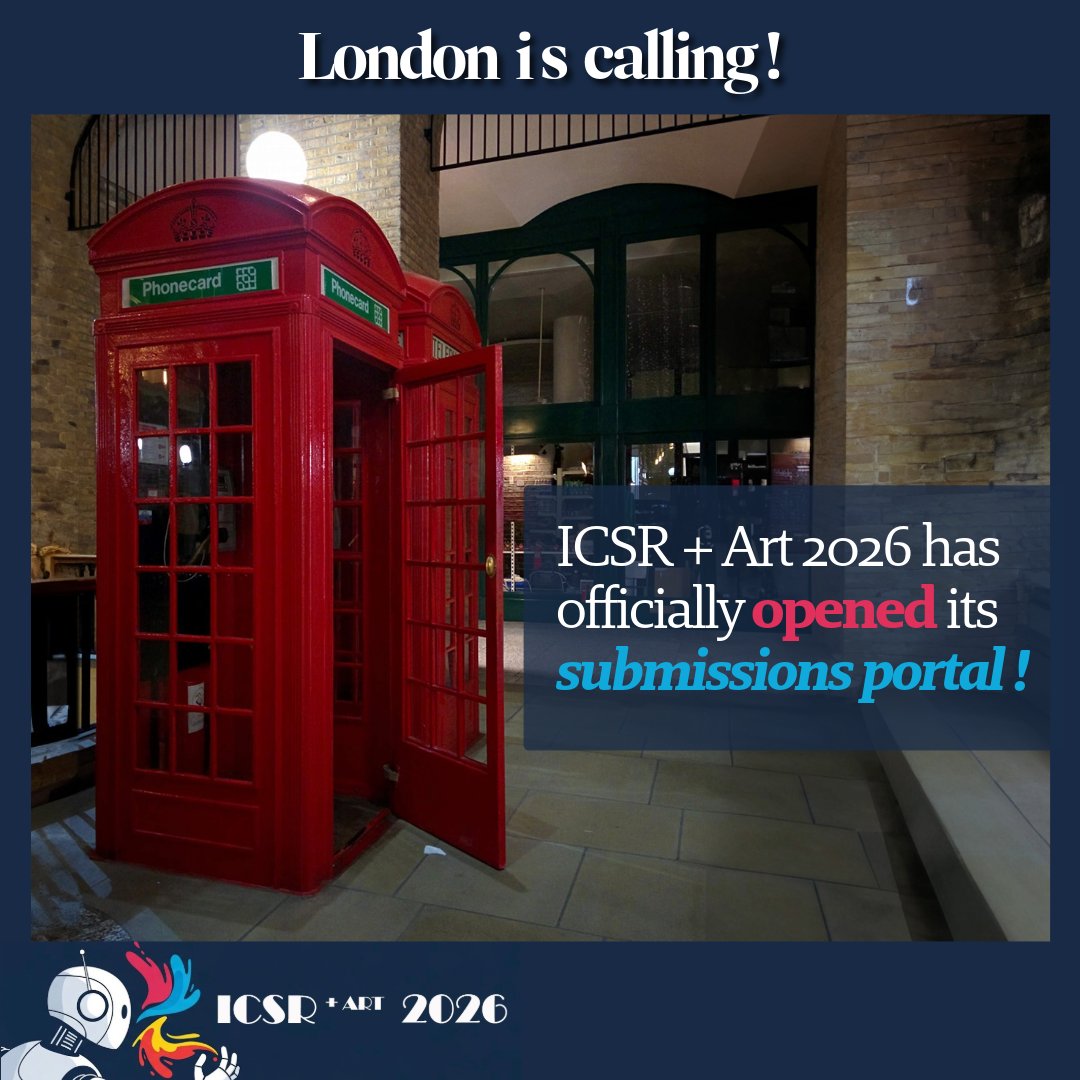 icsr2026's tweet photo. 🎭🤖 ICSR + Art 2026 — Submissions Now Open!
📍 University of London | 1–4 July 2026

Calling researchers, artists, designers &amp; technologists.

📝 Deadlines:
Regular / Special / Short Papers: 15 Feb 2026
Competitions &amp; Debates: 1 Mar 2026
🔗 https://t.co/YuMRIMnHy2

#ICSR2026 https://t.co/qdbXa5UKCX