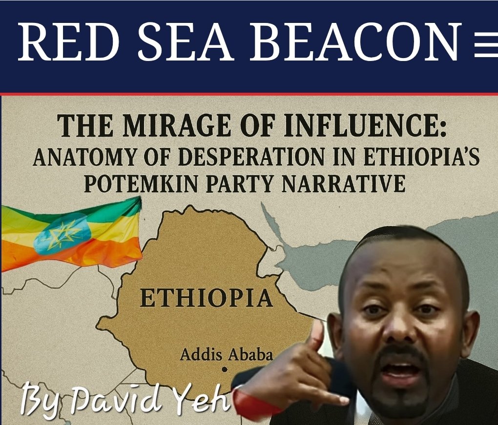 #Ethiopia 's Potemkin Party presents a facade of influence, but beneath lies a brittle structure of improvisation. Its narrative is a mirage, masking a loss of coherence&amp; control, in stark contrast to Eritrea's grounded sovereignty  civic discipline.
👇👇
redseabeacon.com/the-mirage-of-…