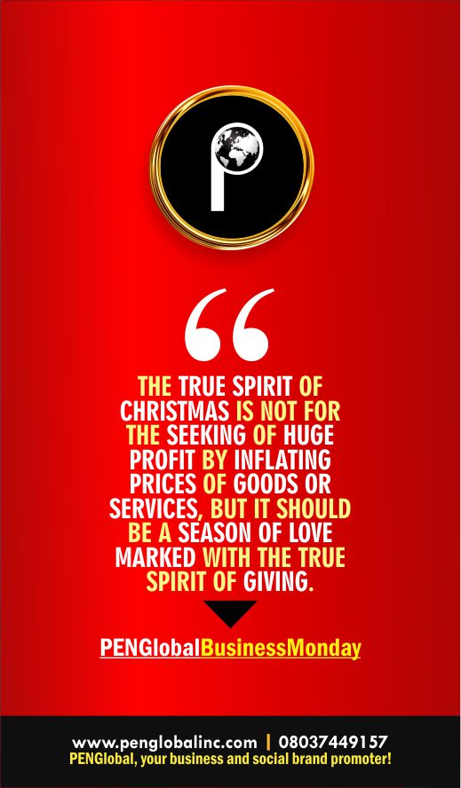 PENGlobal TIP
FOR THE BUSINESS COMMUNITY, THE TRUE SPIRIT OF CHRISTMAS IS LOVE, NOT EXTORTION
#penglobaltip #SpiritofChristmas