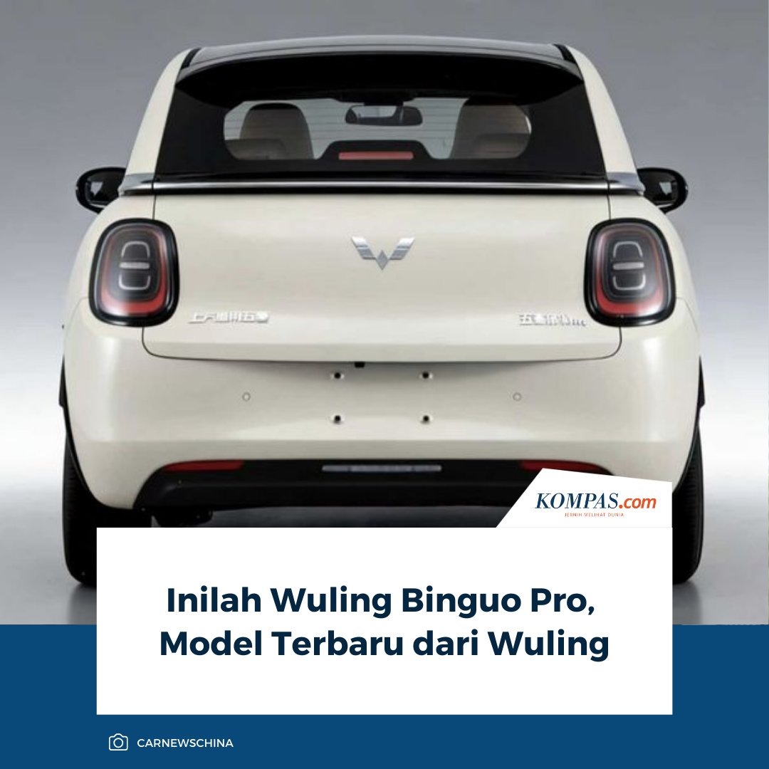 kompascom's tweet photo. Wuling menambah keluarga Binguo dengan kehadiran model baru yang terungkap dalam dokumen regulasi China. Model tersebut bernama Wuling Binguo Pro.

Baca Selengkapnya 👇🏻
https://t.co/5GO2CeCwf4 

~NA #WulingBinguoPro #Wuling #EV https://t.co/6vHhT9OQvR