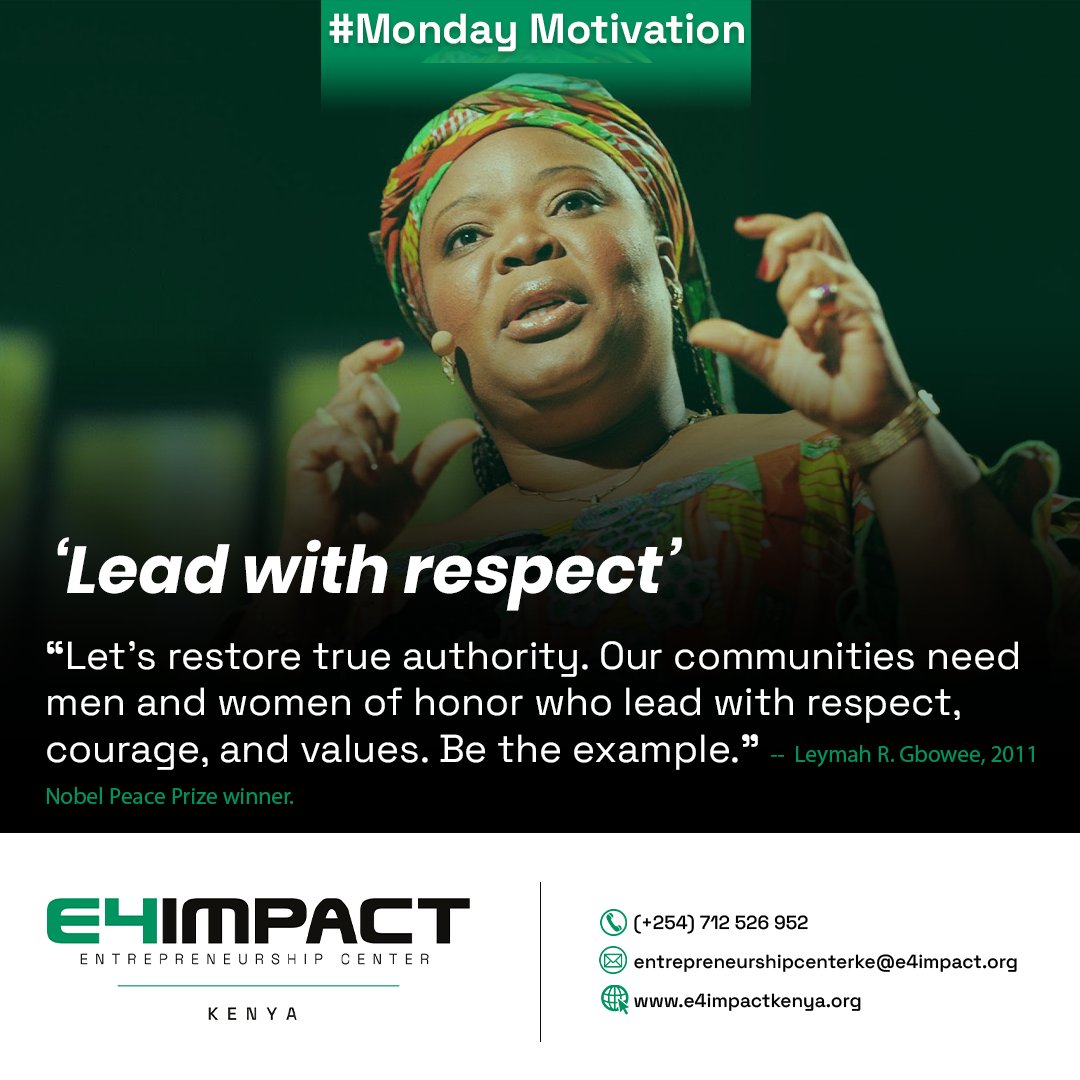 E4ImpactAfrica's tweet photo. 𝗠𝗼𝗻𝗱𝗮𝘆 𝗠𝗼𝘁𝗶𝘃𝗮𝘁𝗶𝗼𝗻
“Let’s restore true authority. Our communities need men and women of honor who lead with respect, courage, and values. Be the example.” --  Leymah R. Gbowee, 2011 Nobel Peace Prize winner. 
#HappyNewWeek #mondaythoughts #MotivationalQuotes https://t.co/hRvVEgPKXc