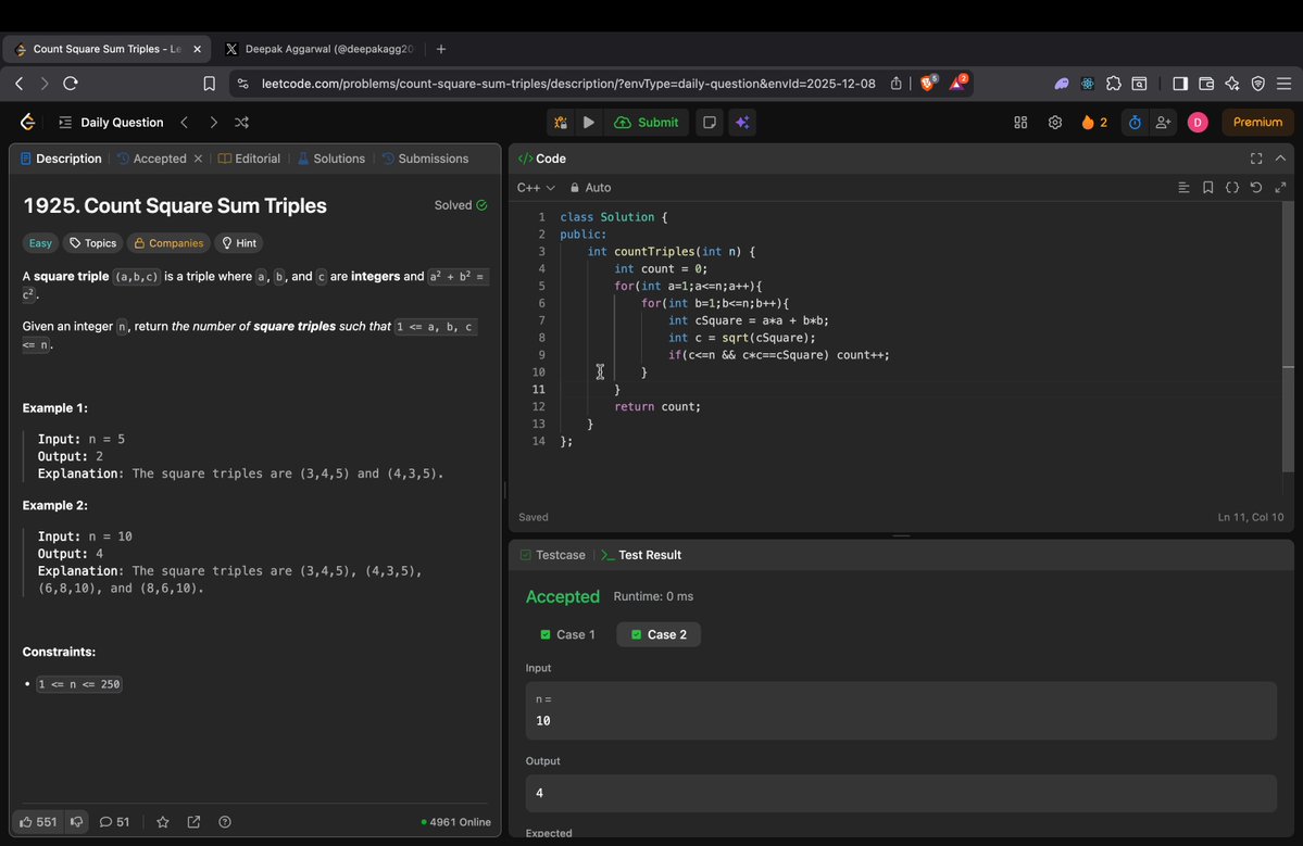 deepakagg2006's tweet image. Day 34/180
Leetcode POTD 1925
Simple brute force, iterate over all combinations of (a,b,c) and count the valid ones O(n^3)
Slightly better approach can be taking all the combinations of (a,b) and see if they form a perfect square which is less n*n O(n^2)
#LeetCode #leetcodedaily