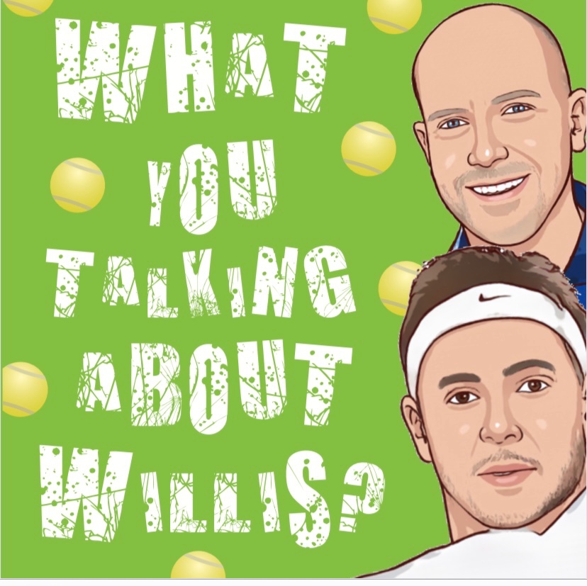 Have a listen to ‘what you talking about Willis’ the podcast that lifts the lid on pro tennis life with <a href="/Willbomb90/">Marcus Willis</a> 

Get it anywhere you get your pods